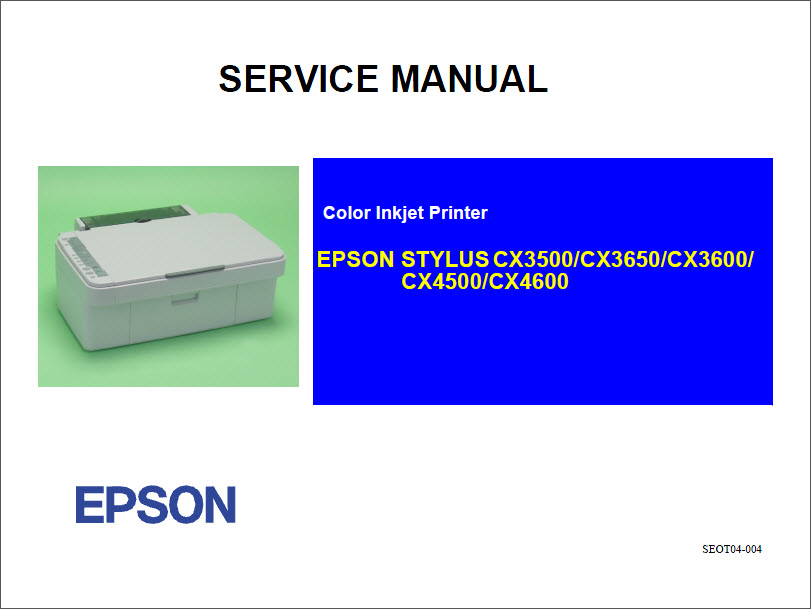 EPSON CX3500_CX3650_CX3600_CX4500_CX4600 Service Manual-1 EPSON CX3500_CX3650_CX3600_CX4500_CX4600 Service Manual-1